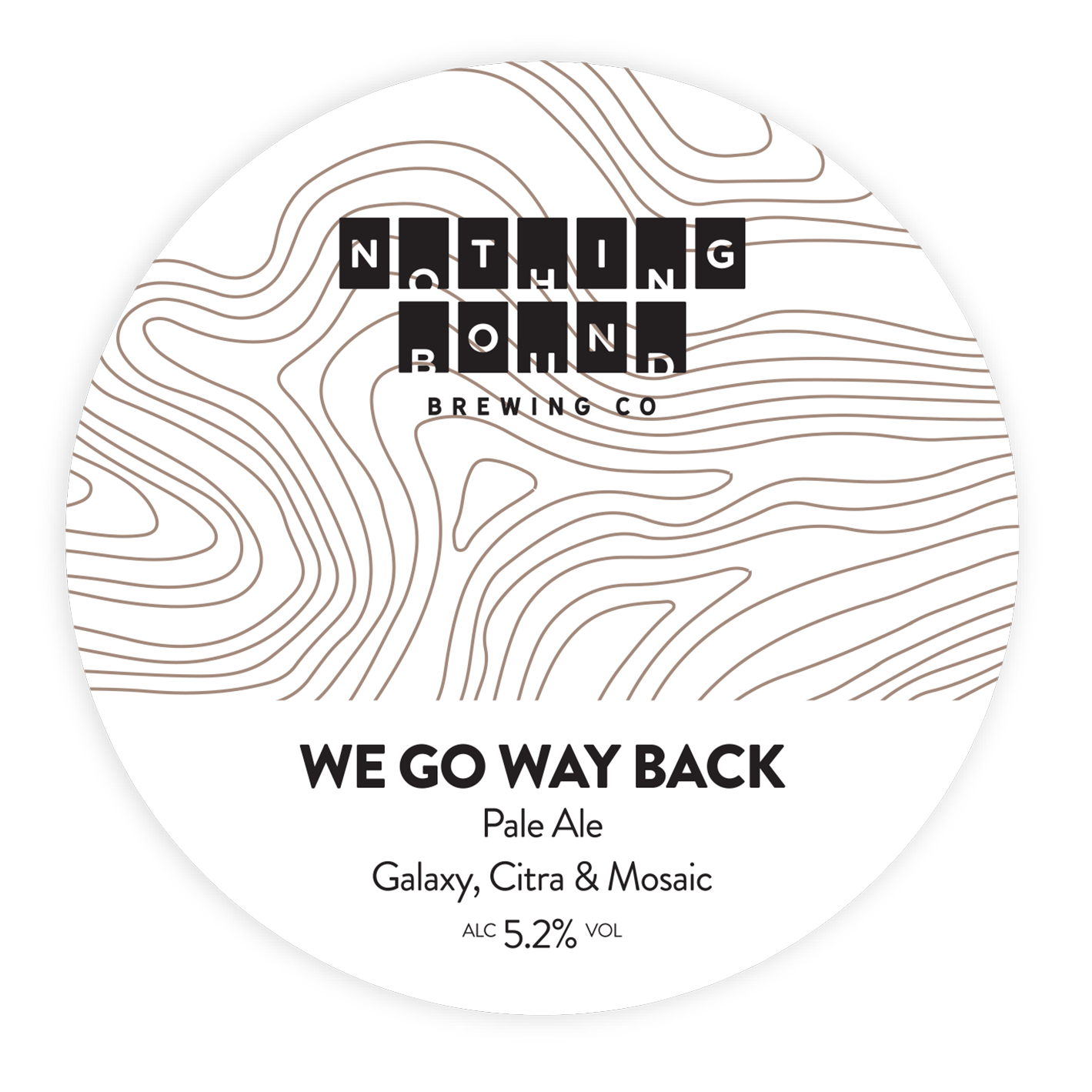 Nothing Bound - We Go Way Back 30L