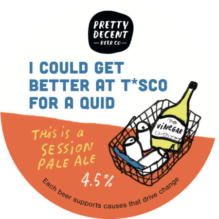 I Could Get Better at T*sco for a Quid 30L