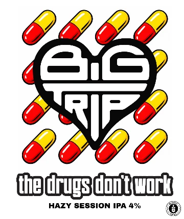 Big Trip - The Drugs Don't Work 9G