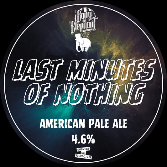 Bang the Elephant - Last Minutes Of Nothing 9G