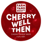 Farmyard Brew - Cherry Well Then 30L