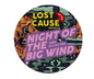 Lost Cause - The Night of the Big Wind 20L