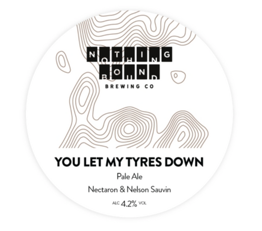 Nothing Bound - You Let My Tyres Down 30L