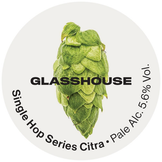 Glasshouse - Single Hop Series Citra 30L