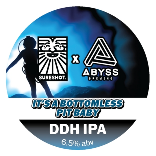Sureshot X Abyss Brewing - It's a Bottomless Pit Baby 30L