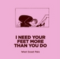 Pomona - I Need Your Feet More Than You Do 30L