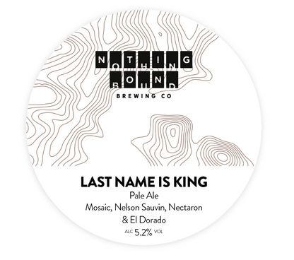 Nothing Bounds - Last Name Is King 30L