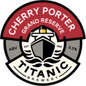 Titanic - Cherry Porter Grand Reserve 330ml (12 Pack) *Pre-Order Christmas 26*