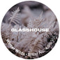 Glasshouse - Winter Wilds 9G