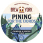 Brew York - Pining For The Fjords 30L