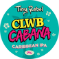 Tiny Rebel - Clwb Cabana 20L